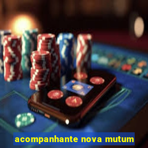 acompanhante nova mutum